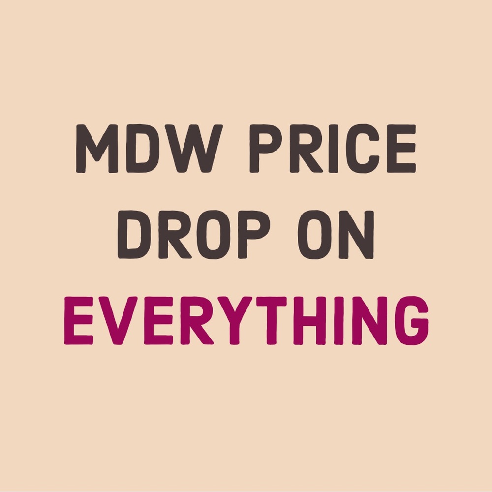 PERMANENT PRICE DROP ON EVERYTHING
